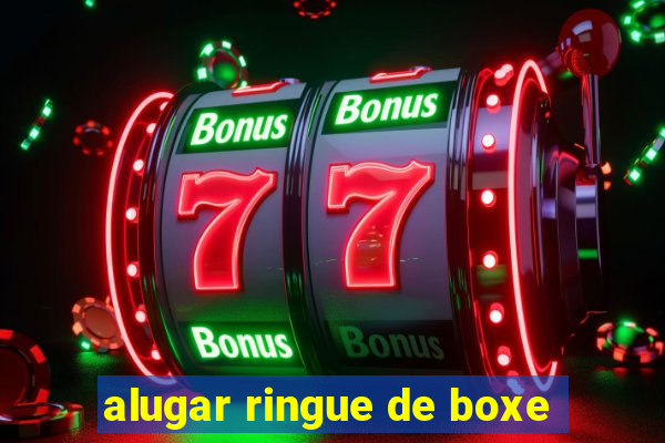 alugar ringue de boxe